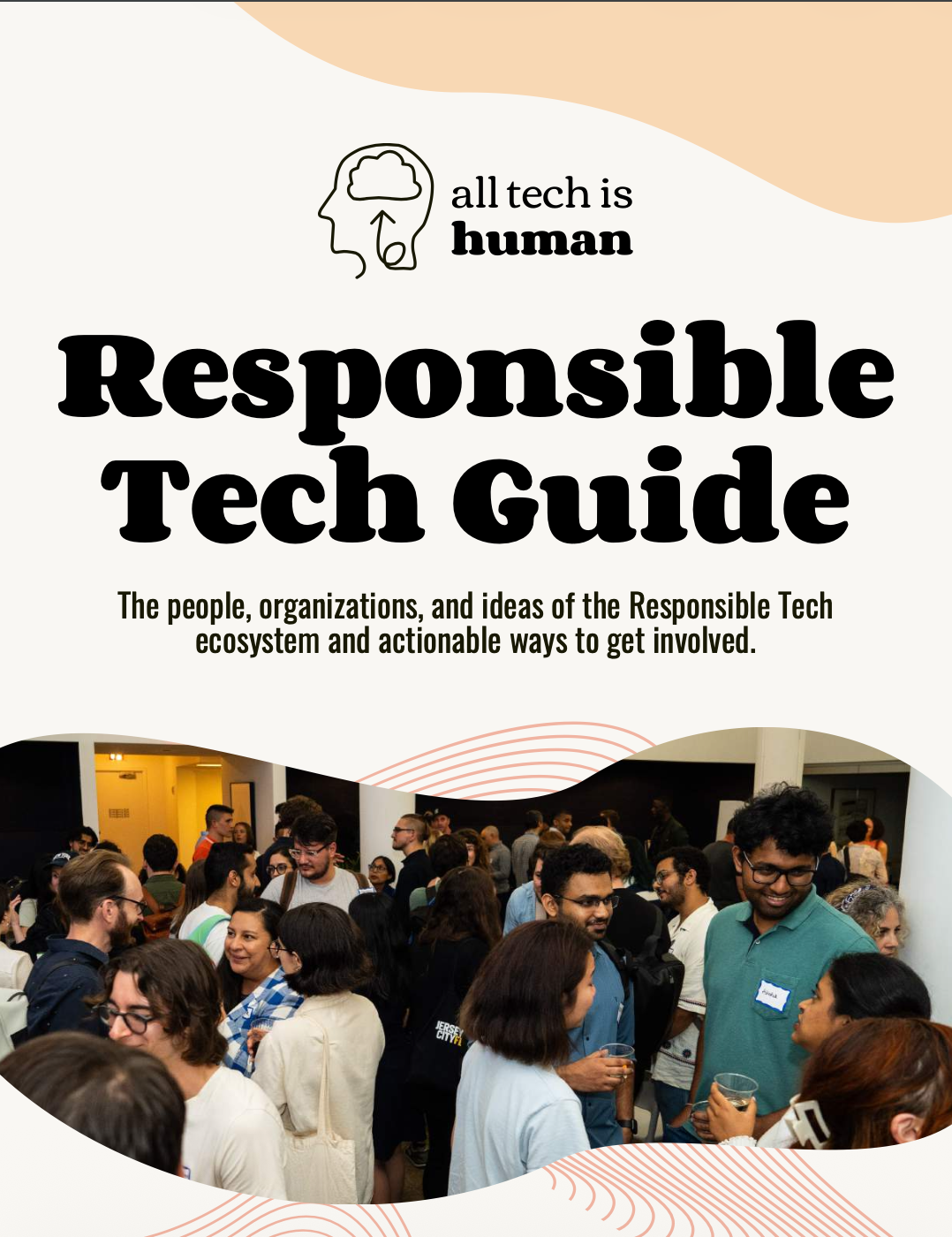 All Tech Is Human Responsible Tech Guide cover — a crowd of people gathered together with the title 'Responsible Tech Guide' and the subtitle about the people, organizations, and ideas shaping the responsible tech ecosystem.